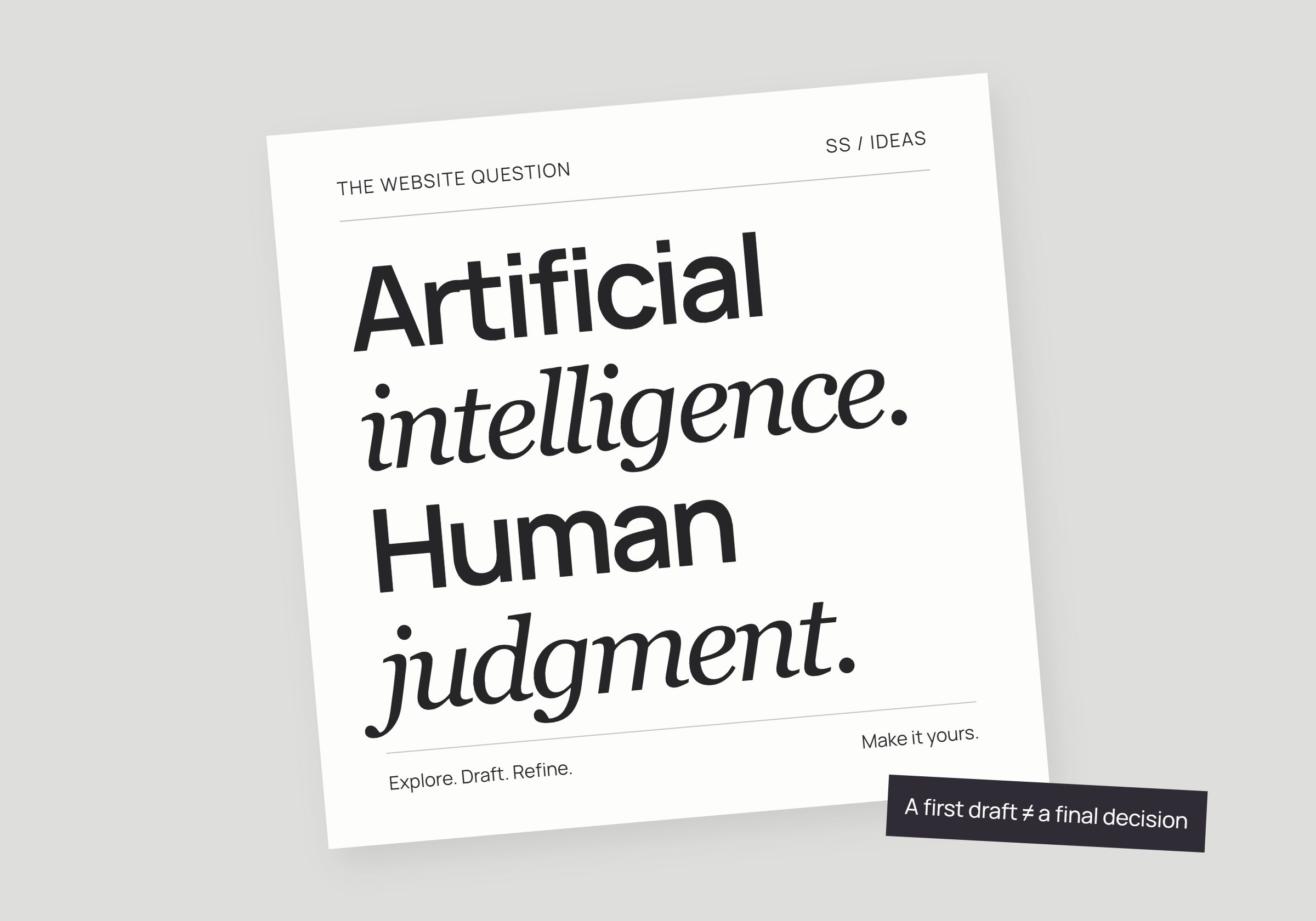 Artificial intelligence. Human judgment.